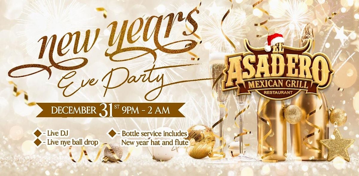 El Asadero’s New Year’s Eve Party Fort Lee, El Asadero Mexican Grill