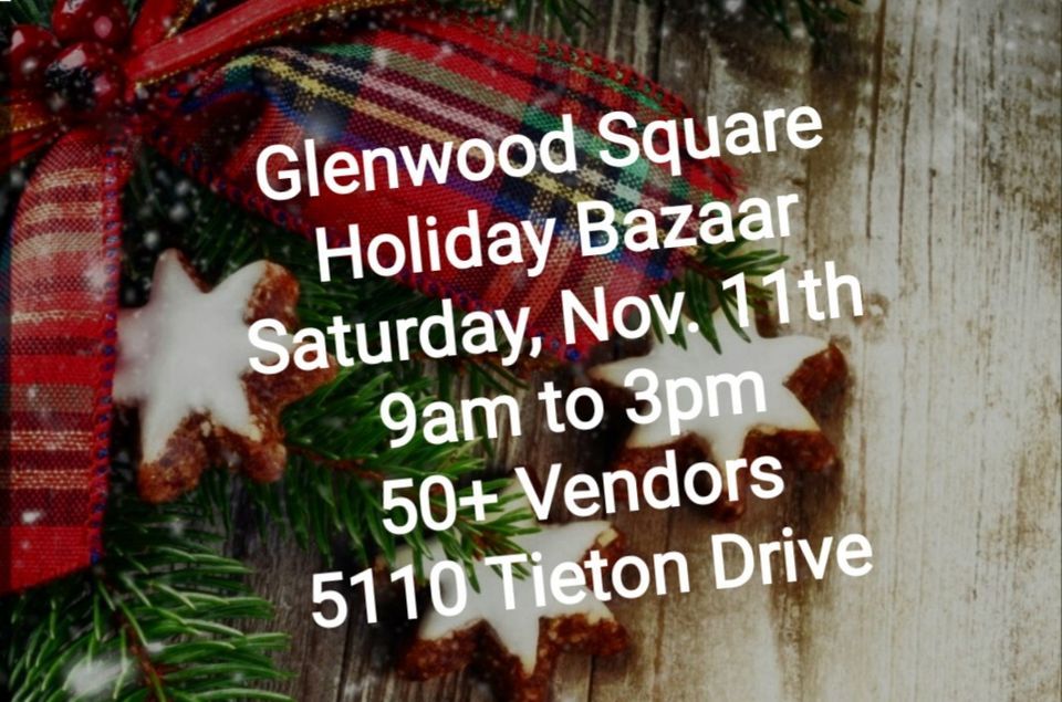 Glenwood Square Holiday Bazaar contact Glenwood Square for vendor info