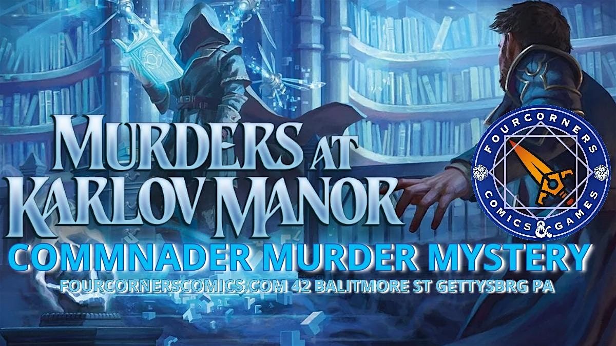 MURDERS AT KARLOV MANOR COMMANDER M**der MYSTERY EVENT AT FOURCORNERS COMIC, FOURCORNERS COMICS