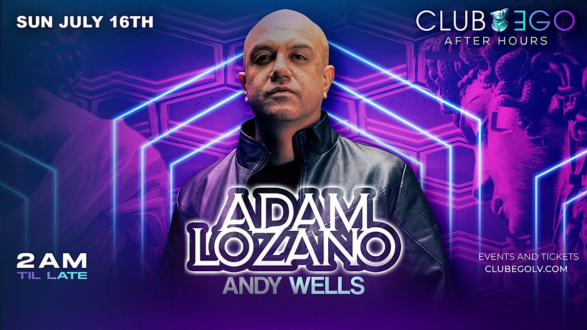 Sunday Industry Night After Hours Party with Adam Lozano, 1000 E Sahara