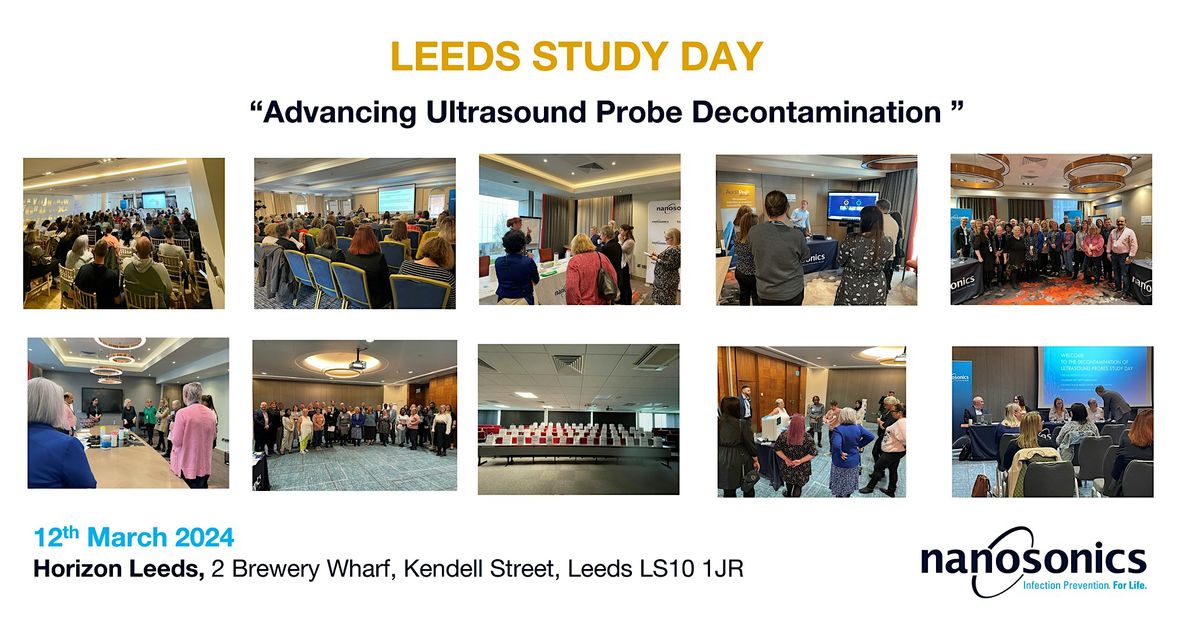 Advancing Ultrasound Probe Decontamination Study Day, Leeds, UK