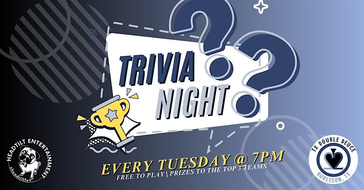 TUESDAY TRIVIA @ TX DOUBLE DEUCE | Event in Burleson | AllEvents