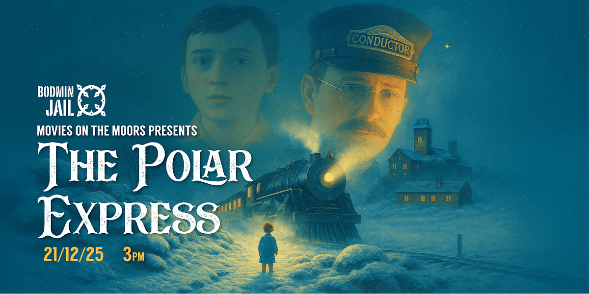 The Polar Express at Bodmin J*il, 21 December | Event in Bodmin | AllEvents
