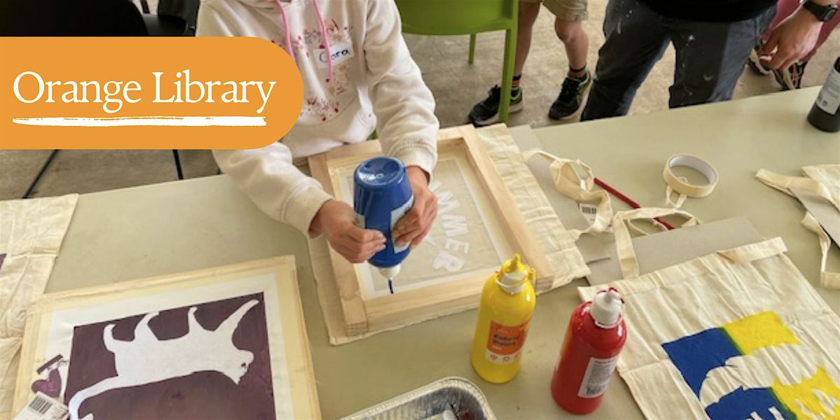 Screen Printing School Holidays Orange City Library