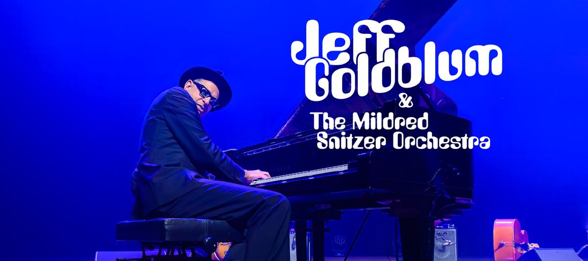 Jeff Goldblum and the Mildred Snitzer Orchestra, 3 July | Event in Chicago | AllEvents