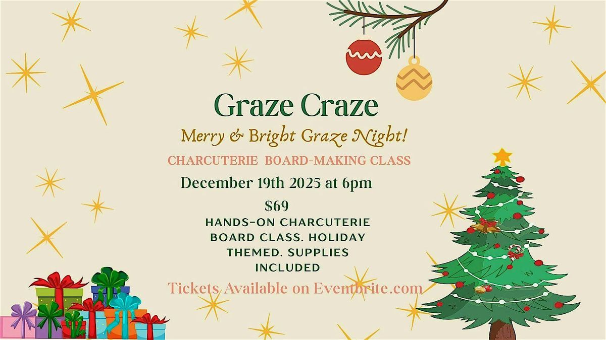 Graze Craze Merry & Bright Graze Night!, 19 December | Event in Visalia | AllEvents