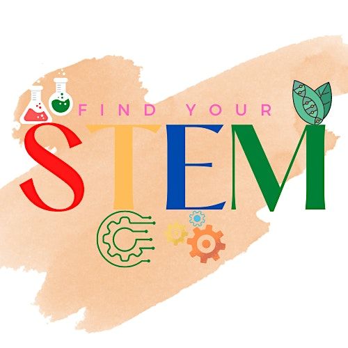 Find Your STEM Conference for Girls (8th12th) Saturday, March 4, 2022