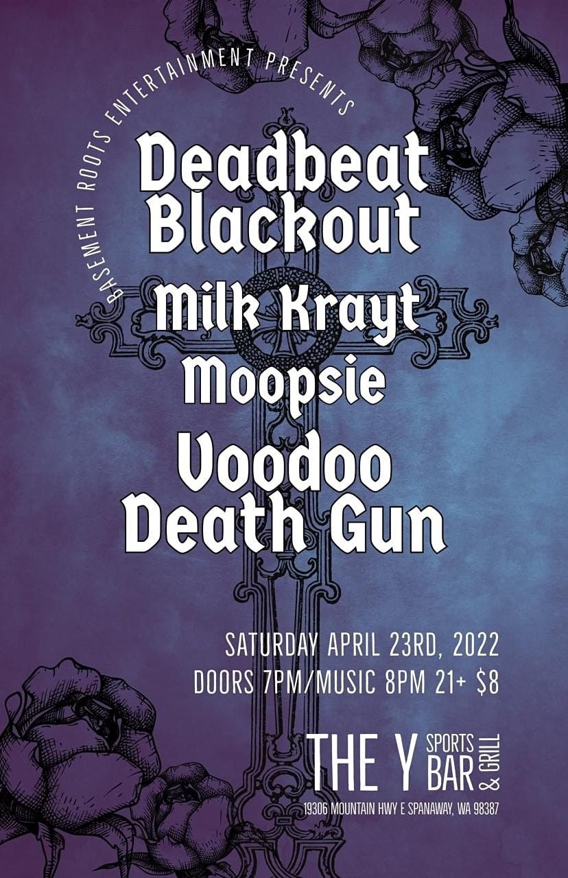 Deadbeat Blackout, Milk Krayt, and Special Guests at the Y Bar in