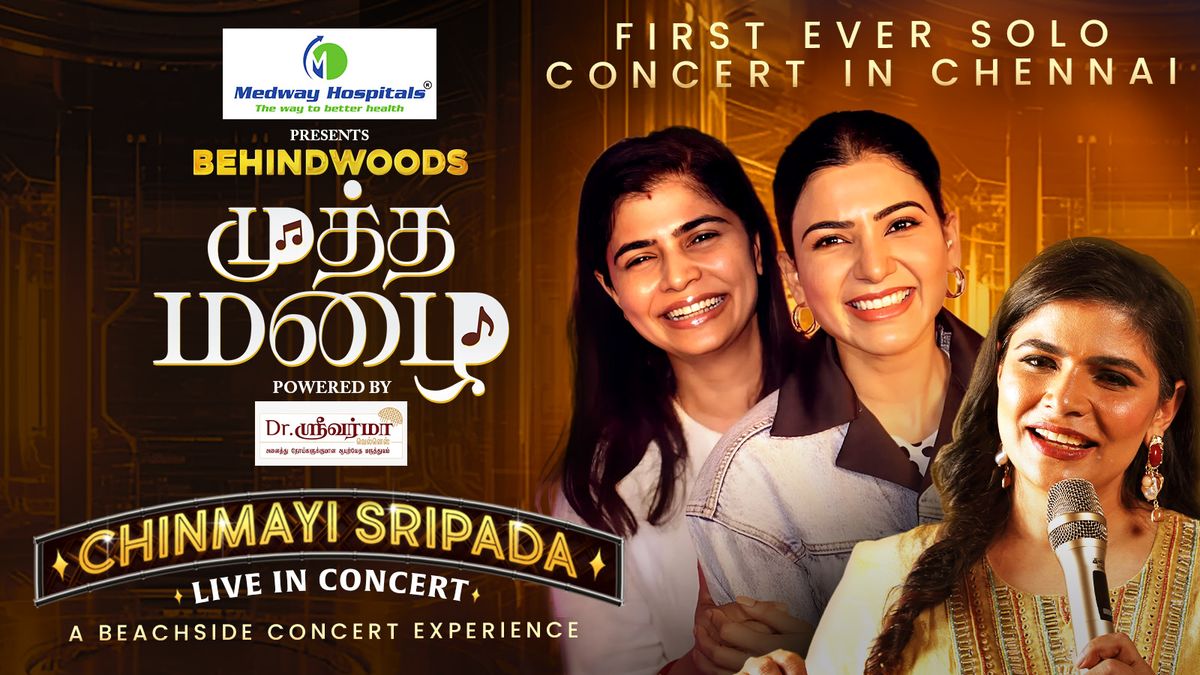 Chinmayi’s 1st Ever Beachside Live Concert in Chennai – Muththa Mazhai!, 2 August | Event in Chennai