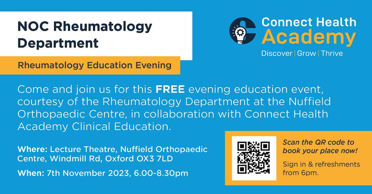 NOC Rheumatology Department Education evening, Nuffield Orthopaedic Centre, Headington, November