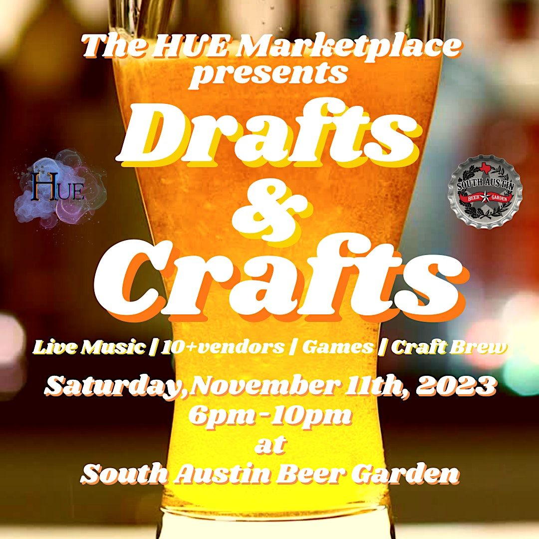Drafts & Crafts @ South Austin Beer Garden, South Austin Beer Garden ...