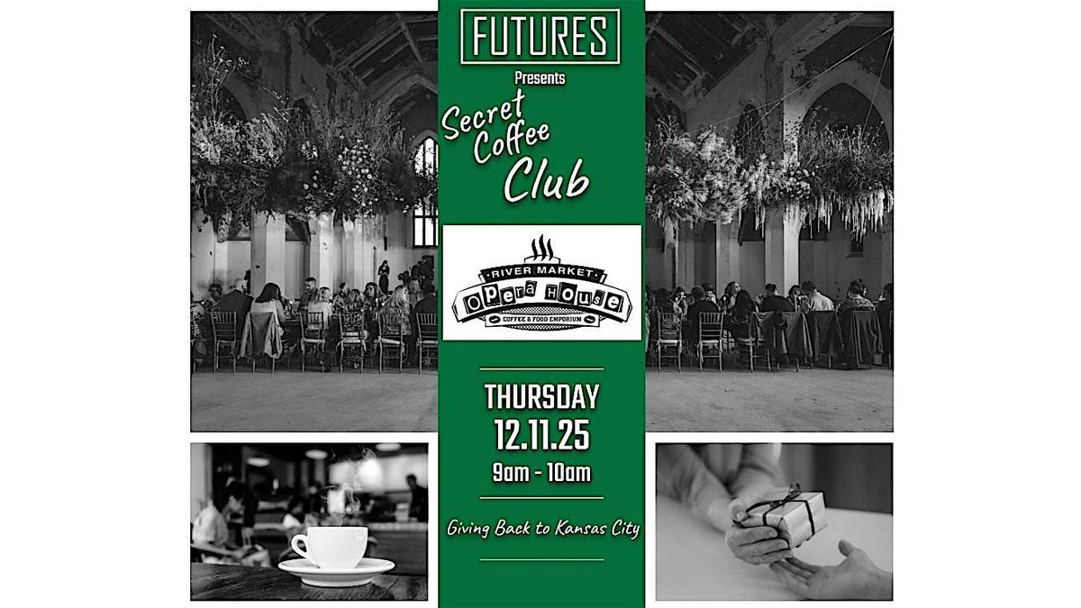 KC Futures - Secret Coffee Club, 11 December | Event in Kansas City | AllEvents
