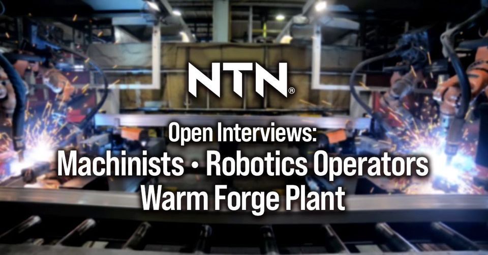 Open Interviews, NTN Driveshaft, Inc., Columbus, November 14 2023 AllEvents.in