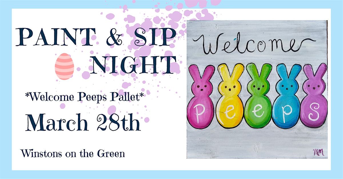 Peeps Wood Pallet Paint Night, Winston's On The Green, Lake