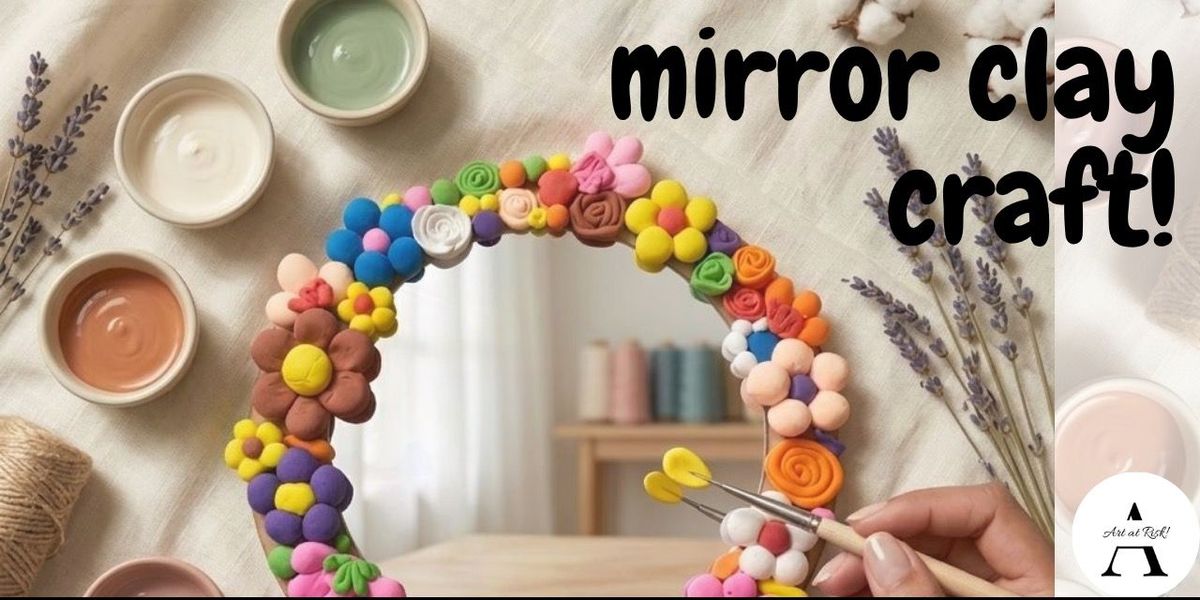 Mirror clay craft