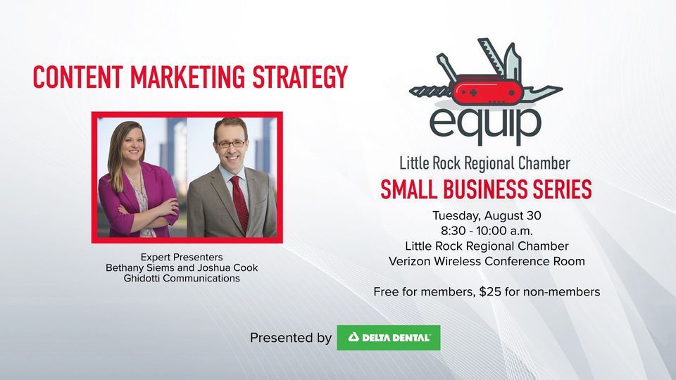 Equip Content Marketing Strategy Little Rock Regional Chamber August