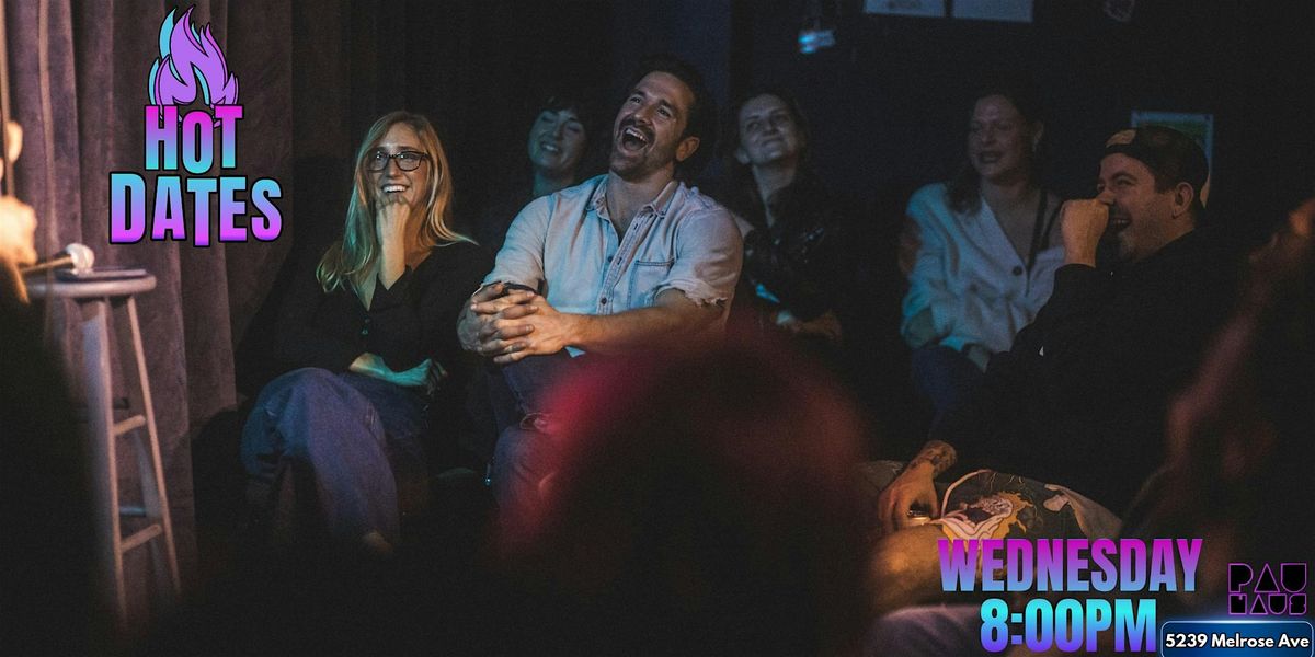 HOT DATES COMEDY | Event in Los Angeles | AllEvents