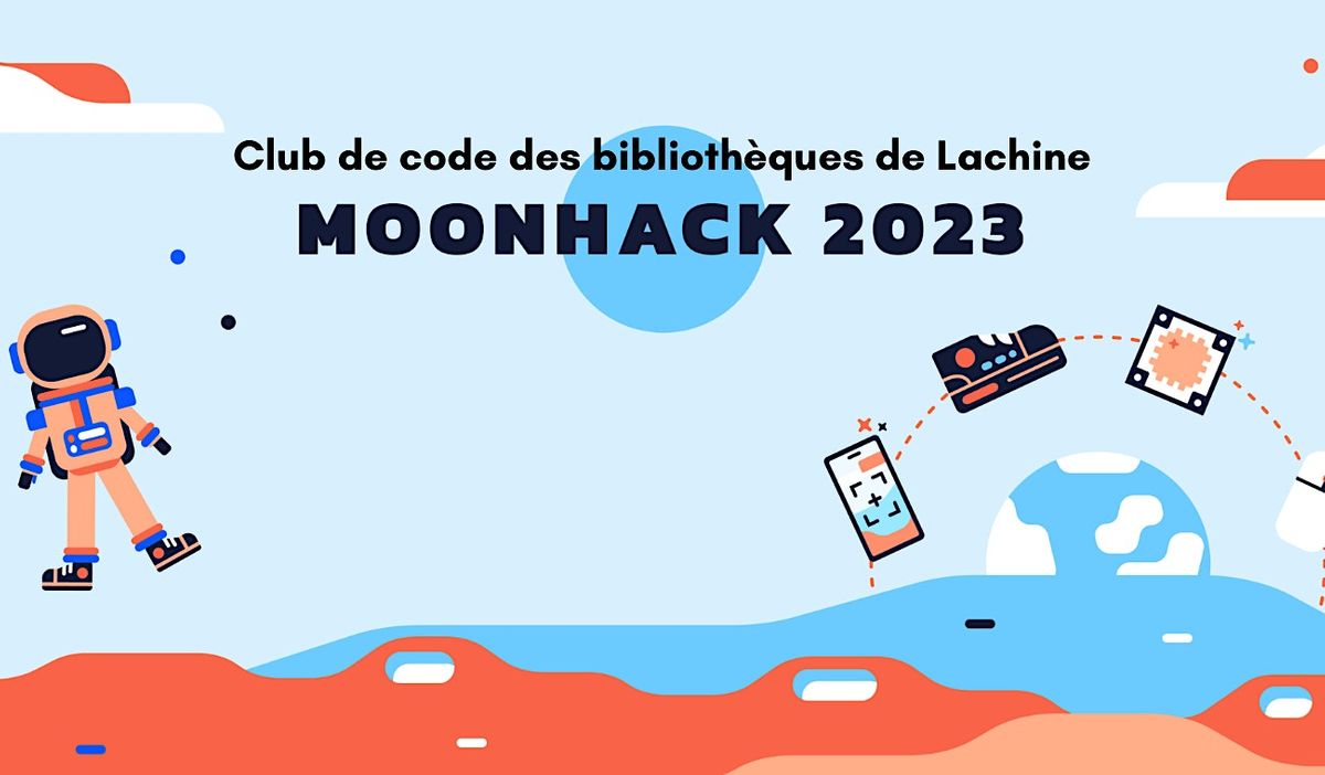 Club de code : Moonhack 2023 (9 ans+), Bibliothèque de Saint-Pierre ...
