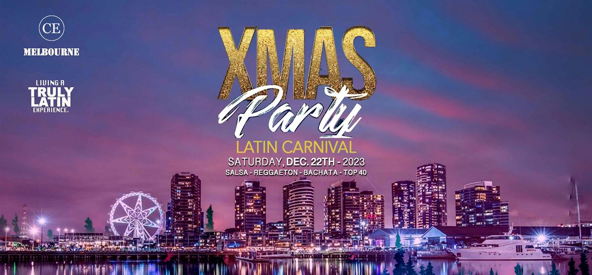 Melbourne Latin Christmas Cruise Extravaganza Victoria Star Cruises Docklands 22 December Melbourne Latin Christmas Cruise Extravaganza Victoria Star Cruises Docklands 22 December