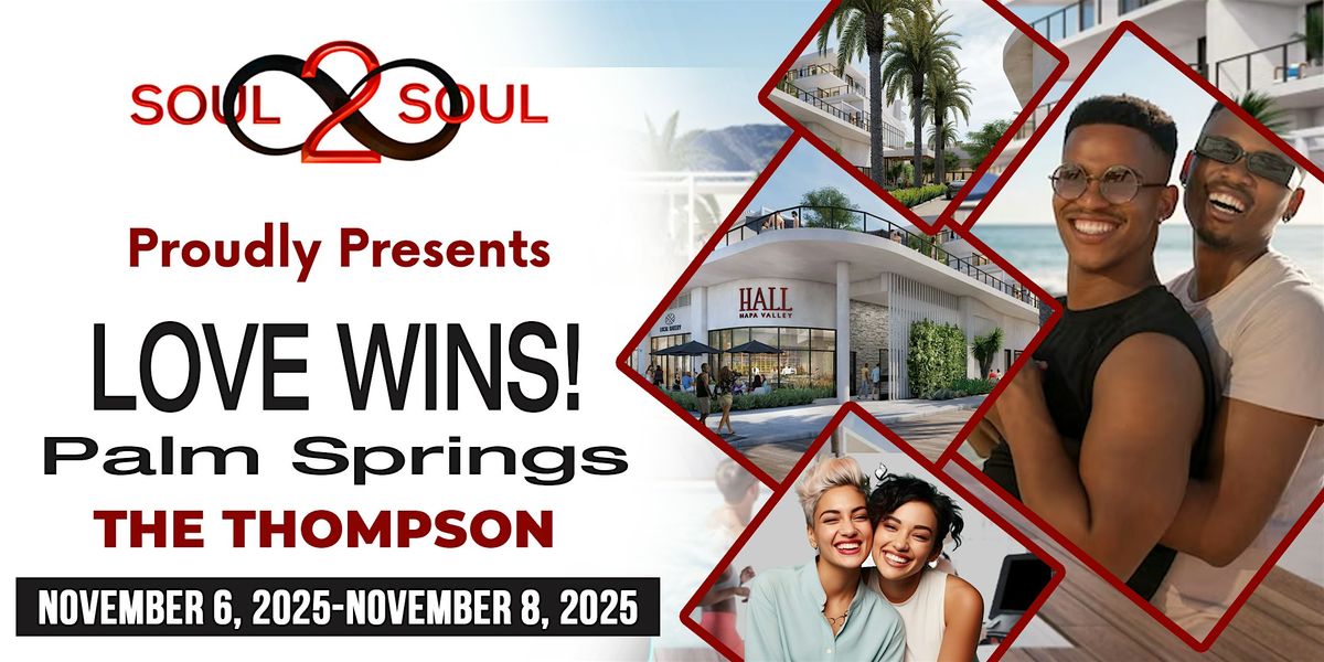 Connect & Unwind: Love Wins! LGBTQ+ Weekend Couples Retreat(PALM SPRINGS), 7 November | Event in Palm Springs