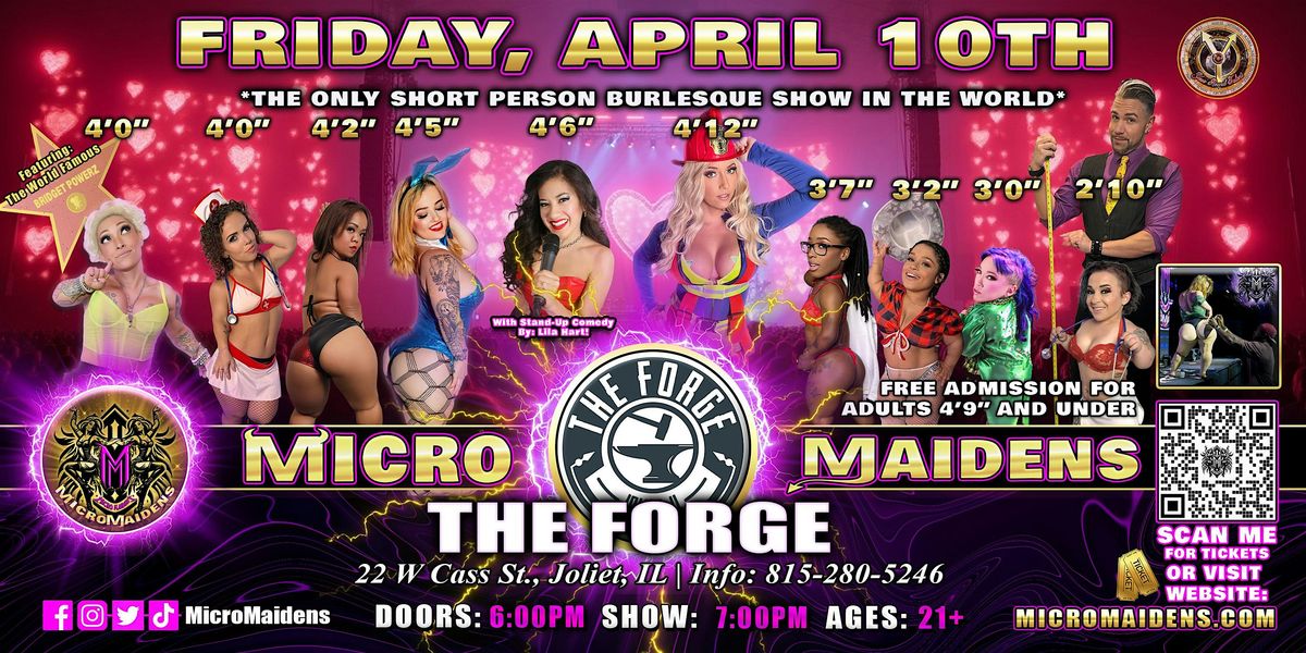 Joliet, IL  - Micro Maidens Dwarf Dancers @ The Forge, 10 April | Event in Joliet | AllEvents