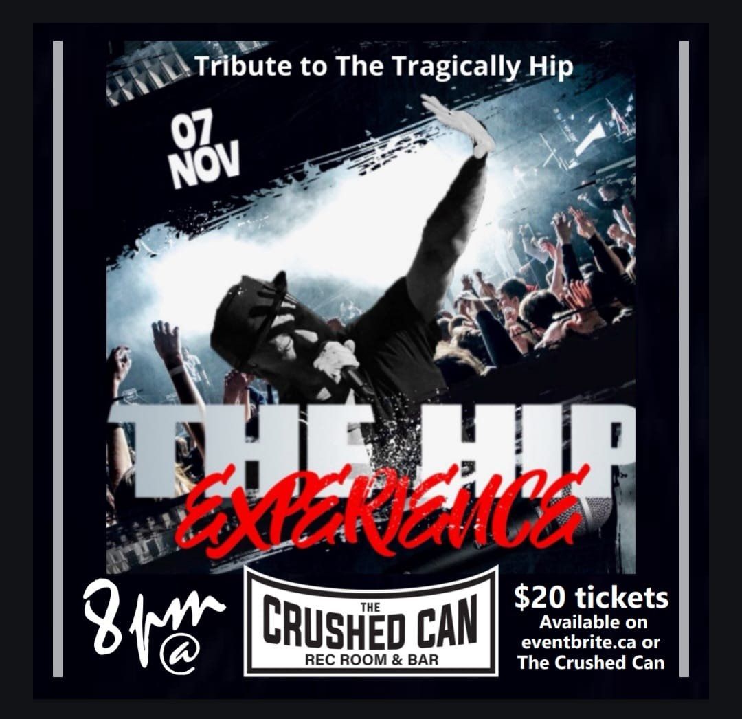 The Hip Experience - Tragically Hip Tribute, 20 October | Event in Lloydminster | AllEvents