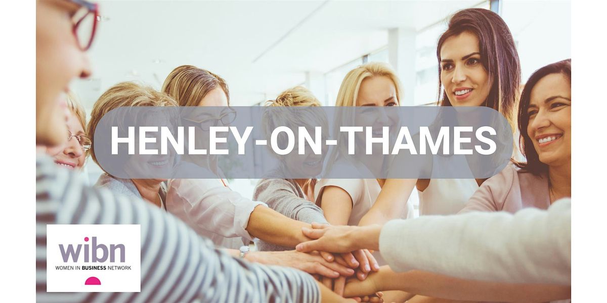 WIBN Henley-on-Thames Women's In-Person Networking Event | Event in Henley-on-Thames | AllEvents