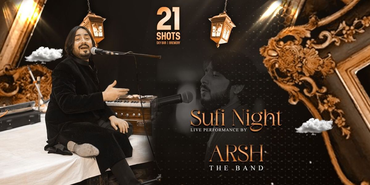 SUFI NIGHT WITH ARSH -THE BAND | Event in New Delhi | AllEvents