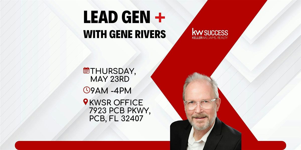 Lead Gen+ with Gene Rivers, 7923 Panama City Beach Pkwy, 23 May 2024 ...