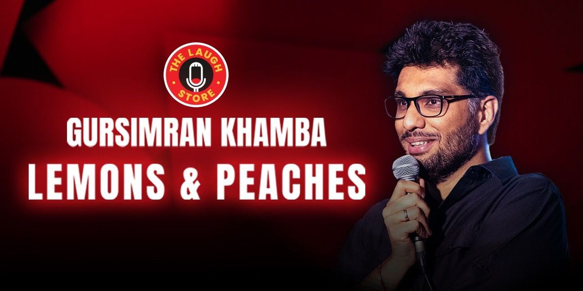 Lemons & Peaches ft. Gursimran Khamba