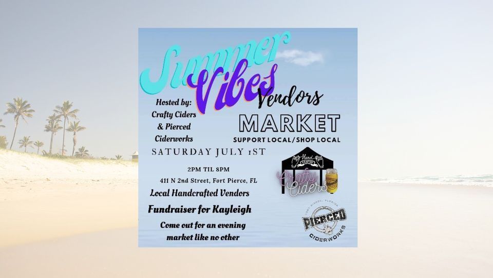 Summer Vibes Vendor Market, Pierced Cider, Port Saint Lucie, 1 July