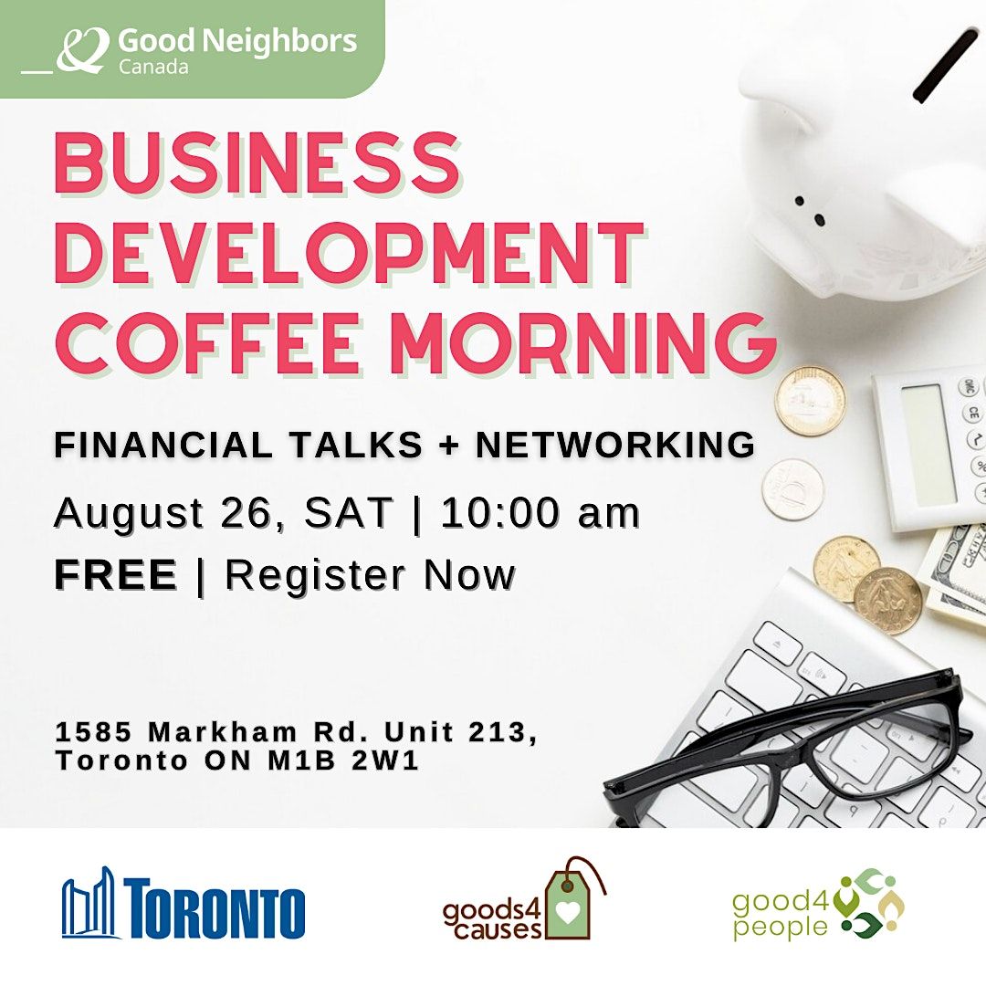 Business Development Coffee Morning, Good Neighbors Canada, Toronto, 26 ...