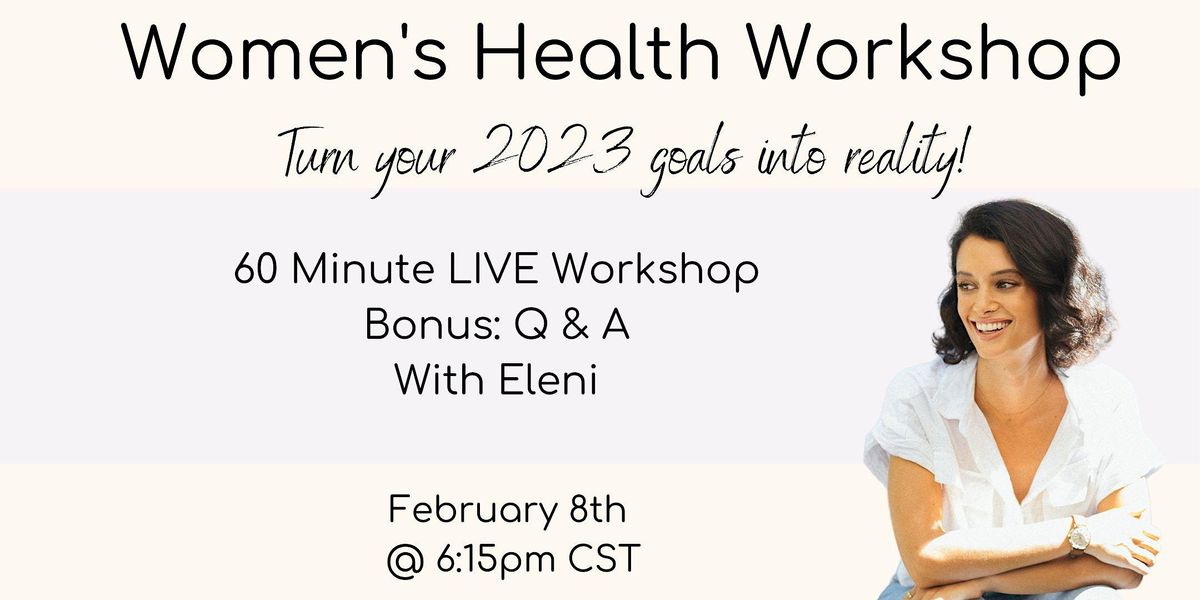 Womens Health Event Achieve Your 2023 Health Goals, February 8 2023