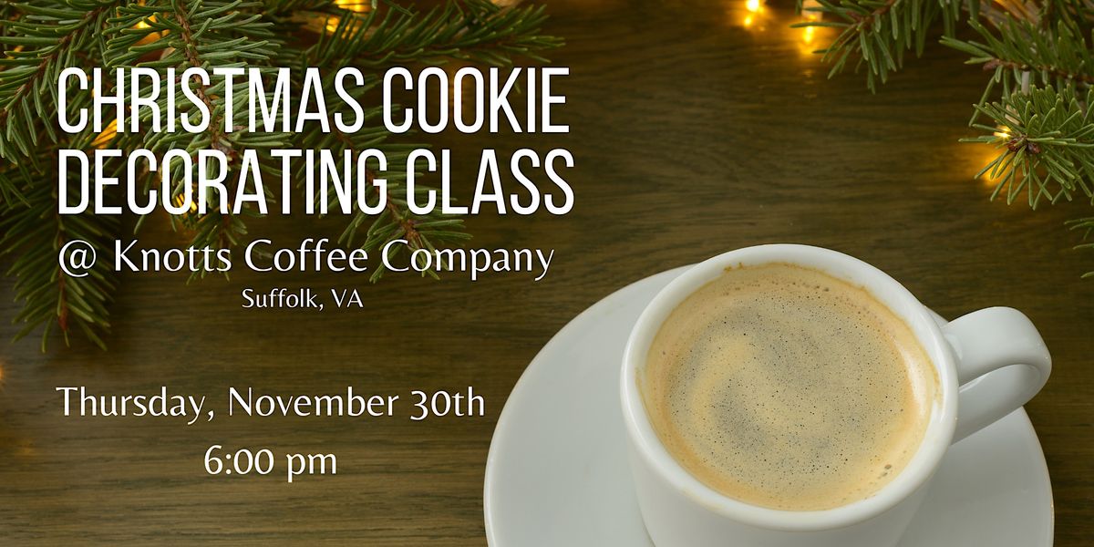Christmas Cookie Decorating Class Knotts Coffee Company, Knotts