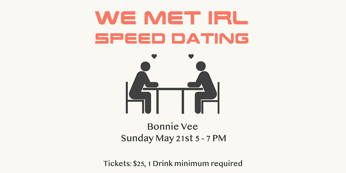 We Met IRL Speed Dating, Freehold Brooklyn, May 21 2023 | AllEvents.in