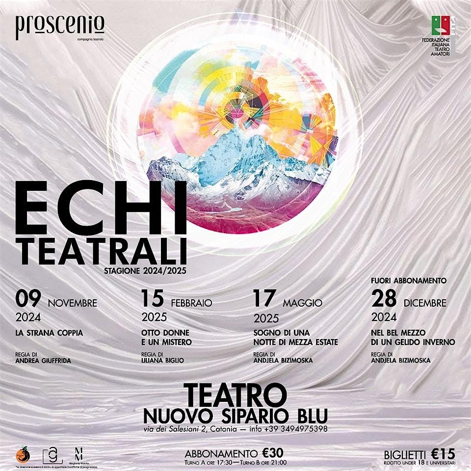 Stagione 2024/2025 "Echi Teatrali" - Associazione Proscenio | Event in Catania | AllEvents