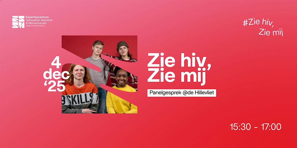 Panelgesprek:  Zie hiv, zie mij, 4 December | Event in Rotterdam | AllEvents