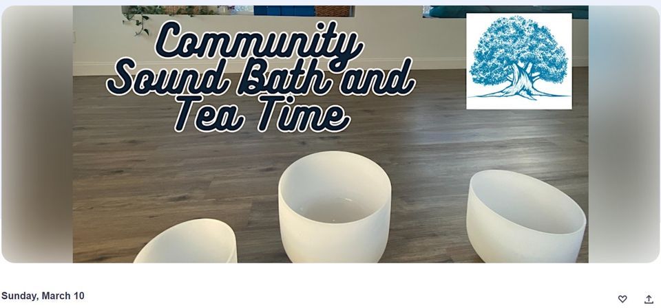 Community Sound Bath Meditation and Tea Time, 2984 East Main Rd ...