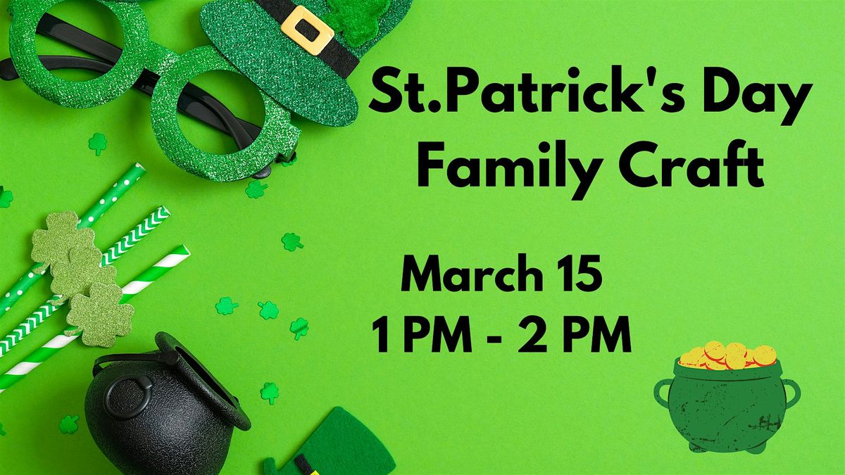 St.Patricks Day Family Craft, Agua Dulce Community Center, El Paso