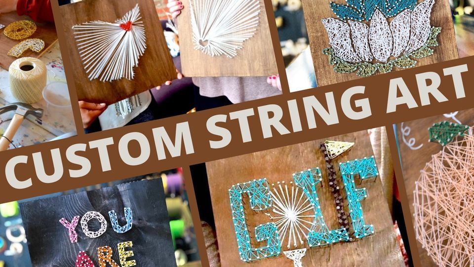 Custom String Art Workshop, Studio 614, Columbus, 27 February 2024 ...
