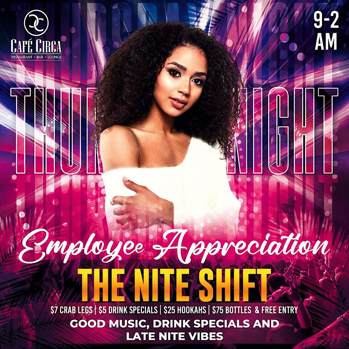 CAFE CIRCA THE NITE SHIFT, Cafe Circa Restaurant & Lounge, Atlanta