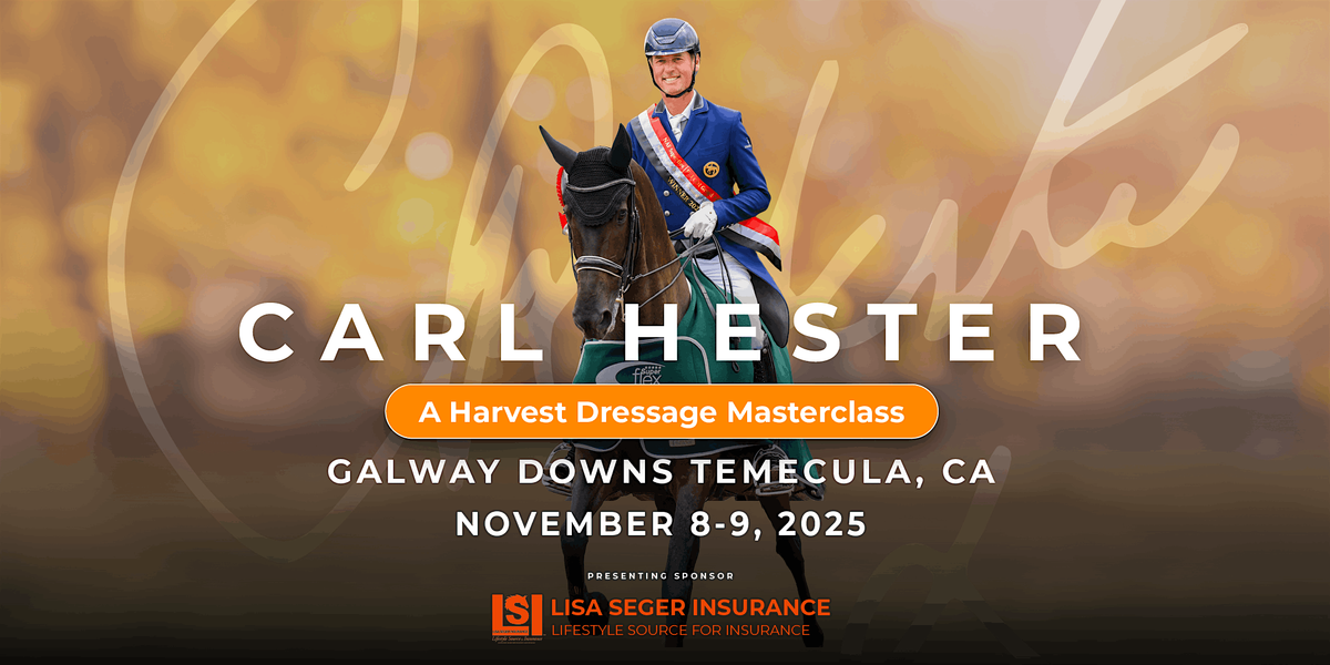 Carl Hester: A Harvest Dressage Masterclass, 8 November | Event in Temecula | AllEvents