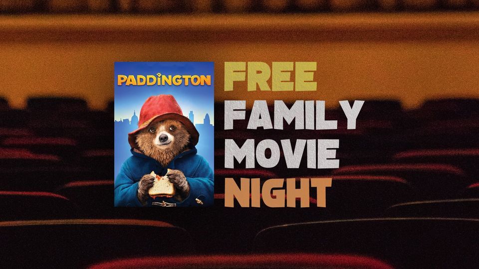 FREE Family Movie Night in Modesto "Paddington", New Life Dream