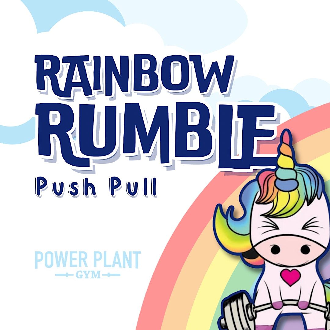 Rainbow Rumble Push Pull, The Power Plant Gym, Mount Road, Aston, PA ...