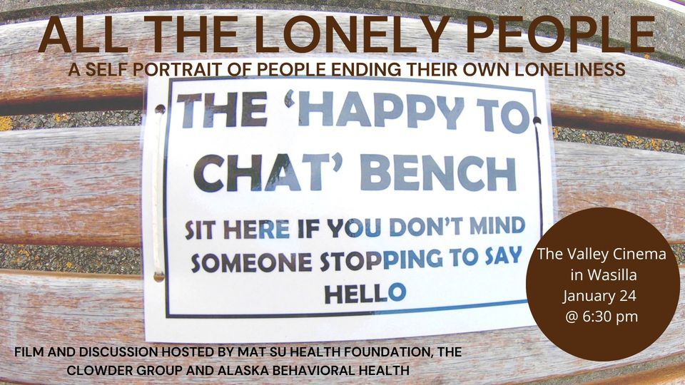 All the Lonely People Wasilla Movie premier, The Valley Cinema, Sutton