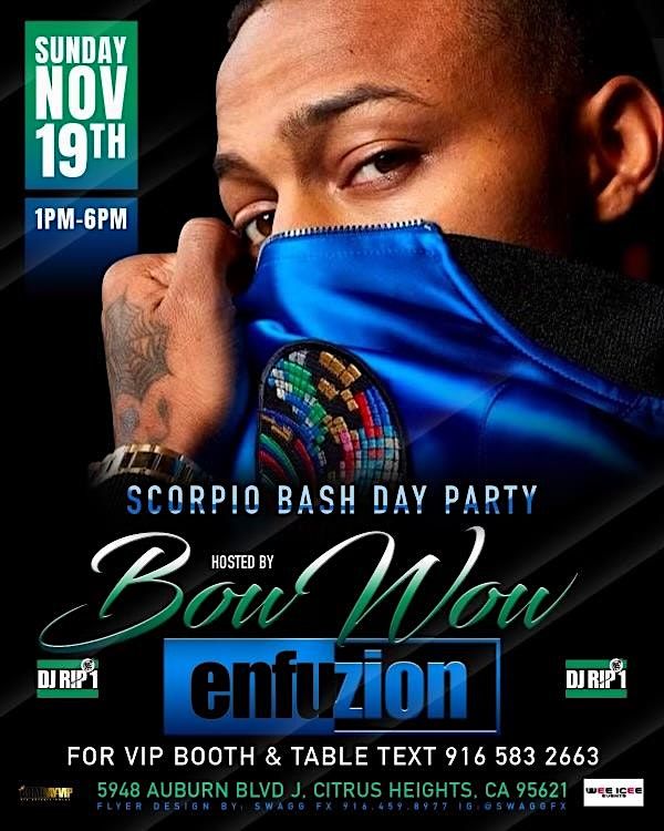 Scorpio Bash Day Party hosted by Bow Wow, Enfuzion bar lounge, Auburn