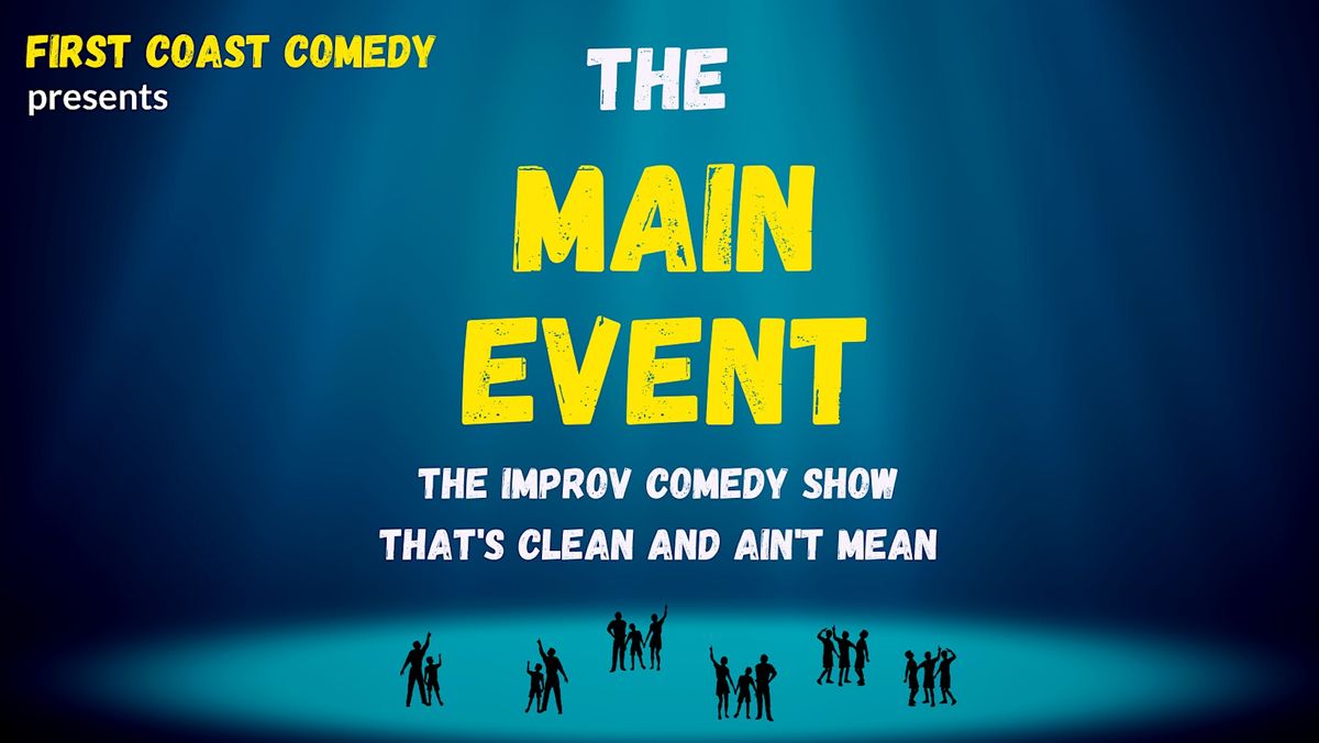 The Main Event- Improv Comedy for EVERYONE!, 30 September | Event in Jacksonville | AllEvents.in