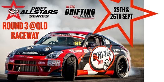 Hi Tec Drift Allstar Series 2021 Round 3 Qld Raceway Willowbank Raceway Drag Racing S Finest Ipswich September 25 To September 26 Allevents In Hi Tek Racing Calendar