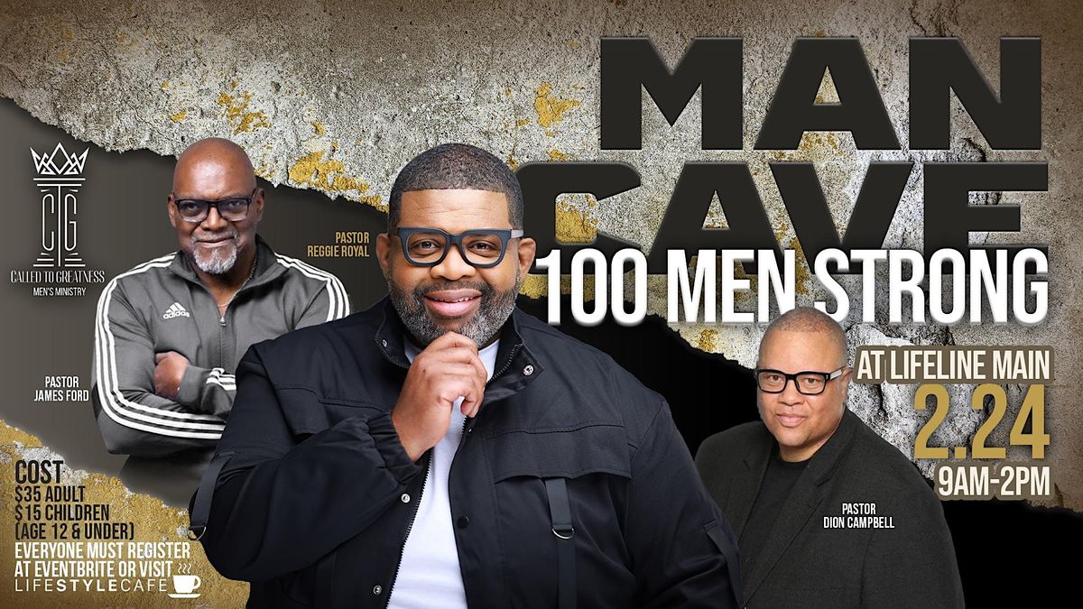 Man Cave - 100 Men Strong, Lifeline Church - Main Campus, Cicero, 24 ...