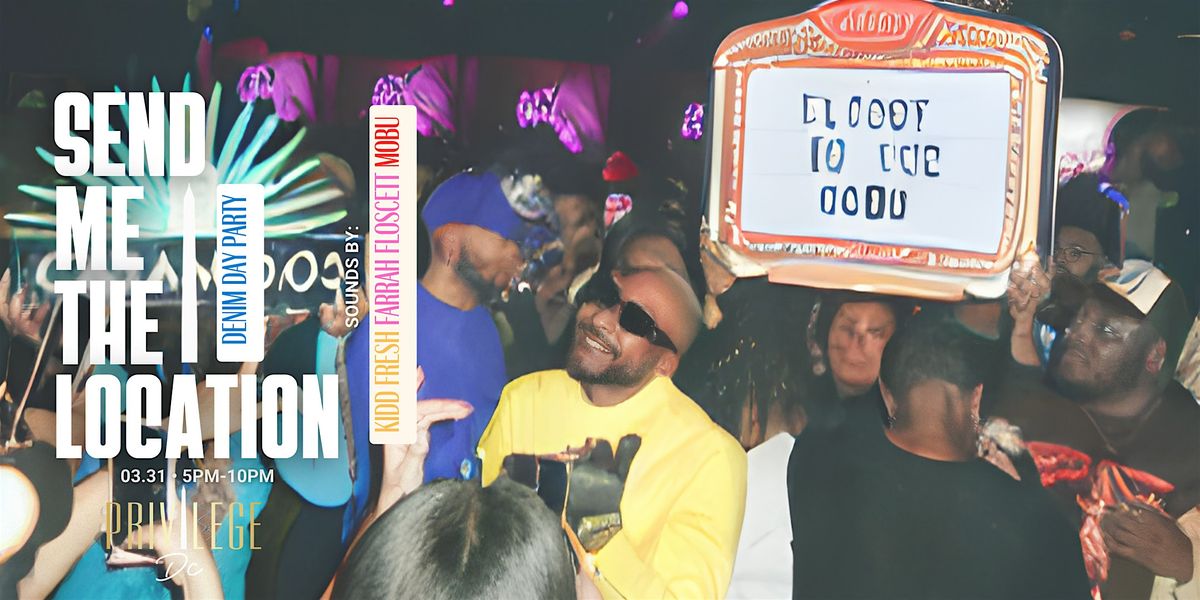 ACT XXIV SEND ME THE LOCATION, Privilege DC & Lounge